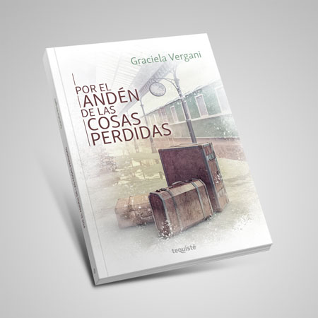 por el anden cosas perdidas vergani tequiste