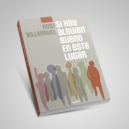si hay alguien bueno en este lugar, Robi villarreal
